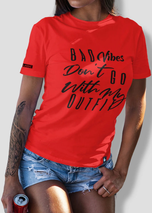 Bad Vibes Don't Go With My Outfit Tee Red Black Women's - Loyalty Vibes