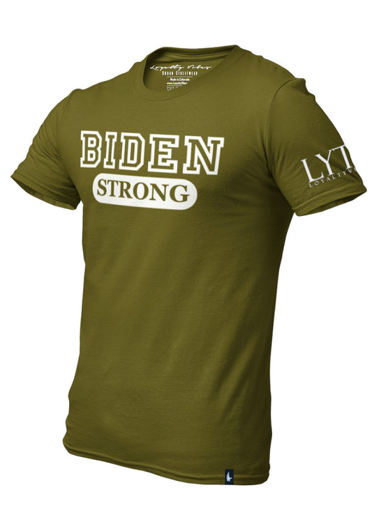 Loyalty Vibes Biden Strong T-Shirt Military Green Men's - Loyalty Vibes