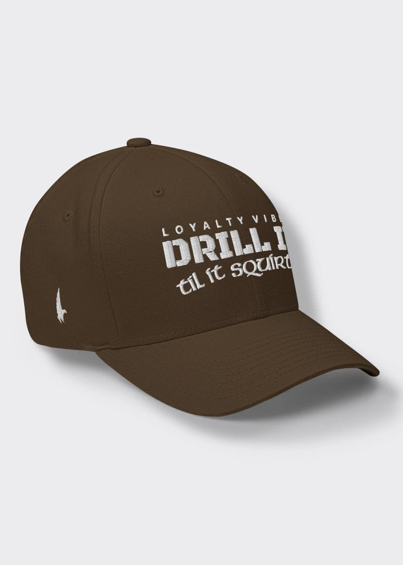 Drill It Til It Squirts Fitted Hat - Brown - Loyalty Vibes