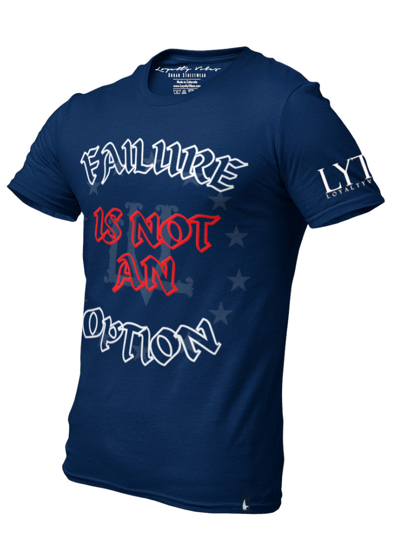 Loyalty Vibes Failure Is Not An Option T-Shirt Navy Blue Men's - Loyalty Vibes