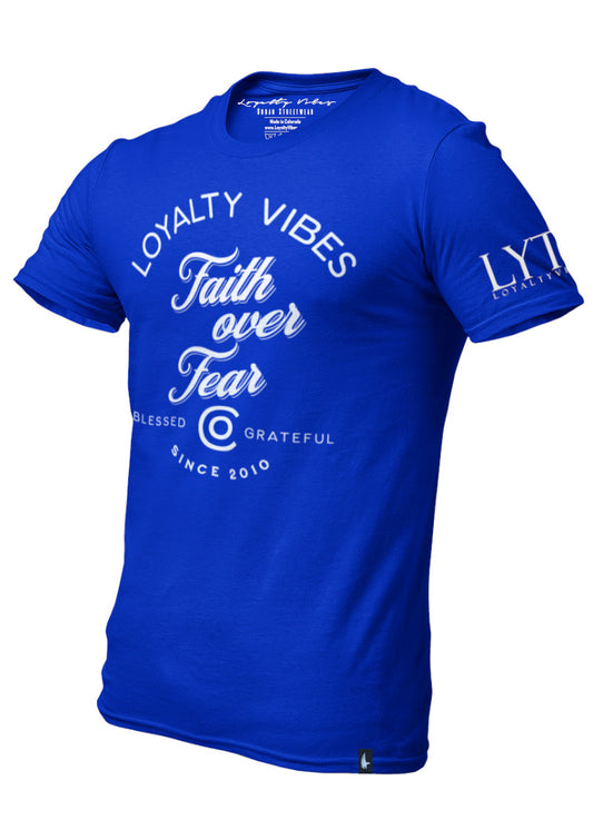 Loyalty Vibes Faith Over Fear T-Shirt Blue - Loyalty Vibes