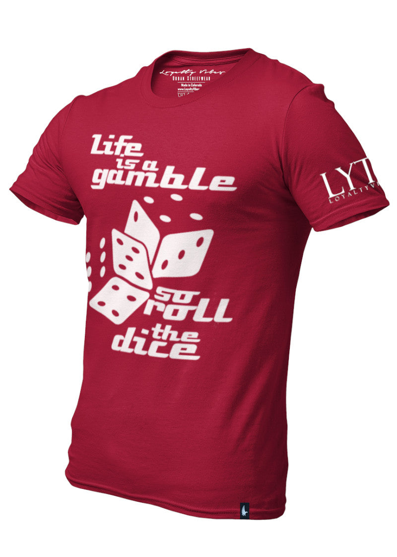 Life Is A Gamble T-Shirt Maroon Men's - Loyalty Vibes