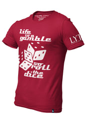 Life Is A Gamble T-Shirt Maroon Men's - Loyalty Vibes