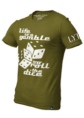 Life Is A Gamble T-Shirt Military Green Men's - Loyalty Vibes