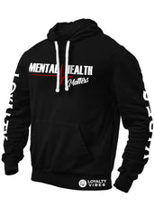 Mental Health Matters Hoodie Black - Loyalty Vibes