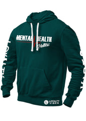 Mental Health Matters Hoodie Caribbean Green - Loyalty Vibes