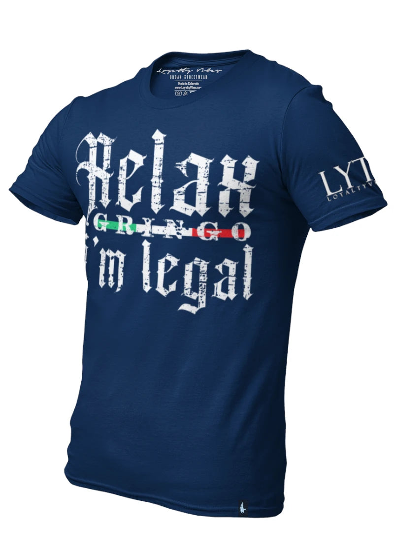 Relax Gringo I'm Legal Graphic Tee - Navy Blue - Loyalty Vibes