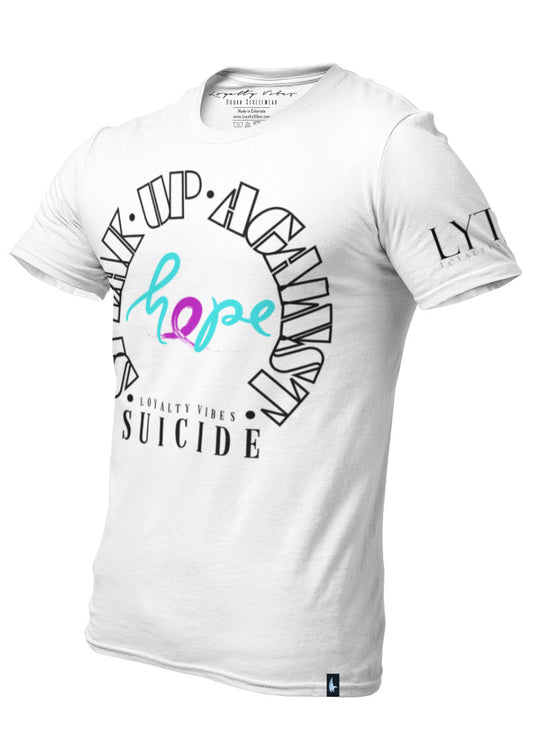Loyalty Vibes Speak Up Against Suicide T-Shirt White - Loyalty Vibes