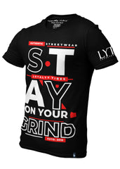 Stay On Your Grind T-Shirt Black Red White - Loyalty Vibes