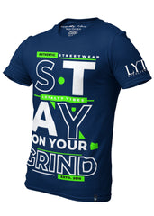 Stay On Your Grind T-Shirt Navy Blue Green White - Loyalty Vibes