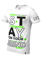 Stay On Your Grind T-Shirt White Green Black - Loyalty Vibes