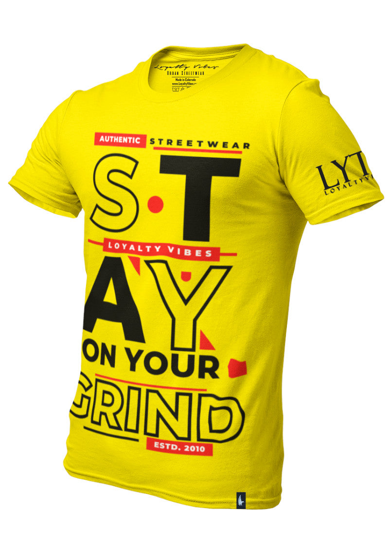 Stay On Your Grind T-Shirt Yellow Red Black - Loyalty Vibes