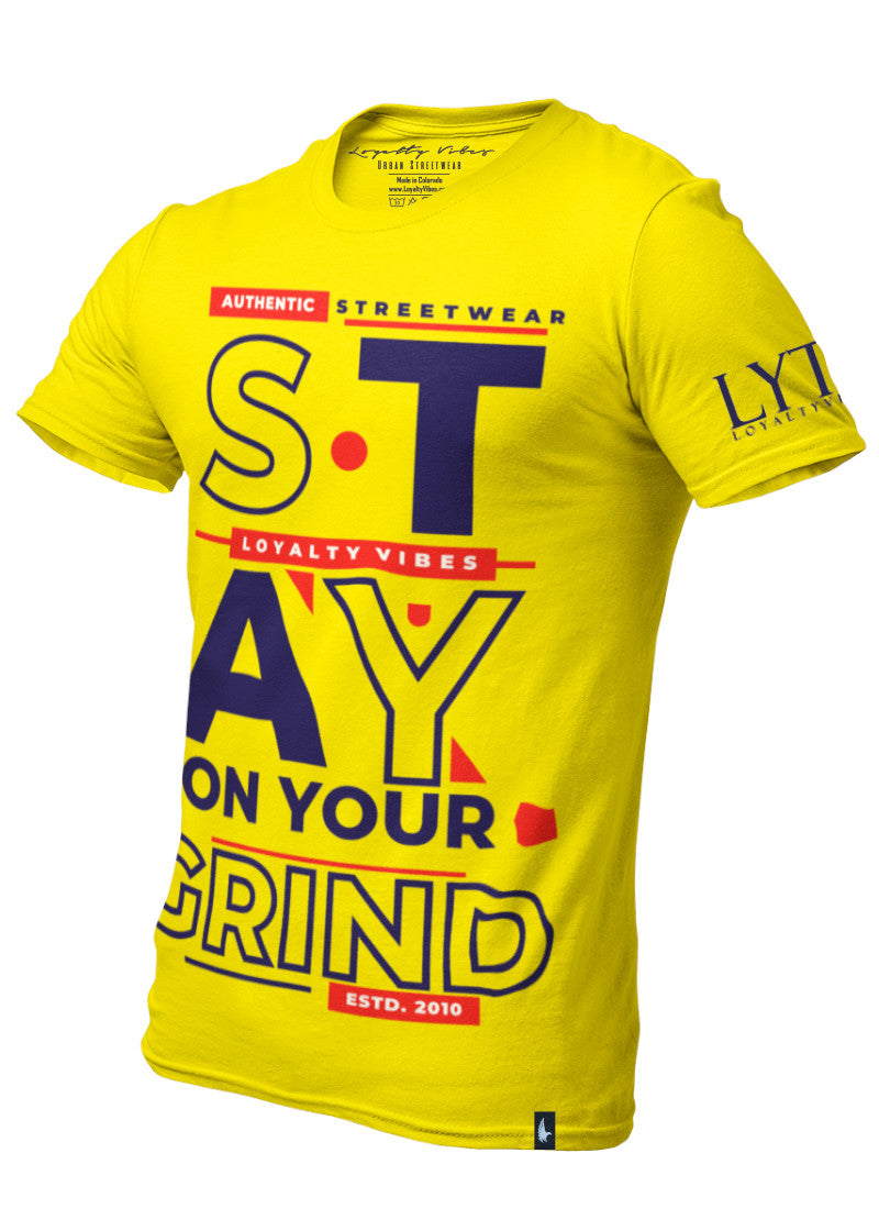 Stay On Your Grind T-Shirt Yellow Red Blue - Loyalty Vibes