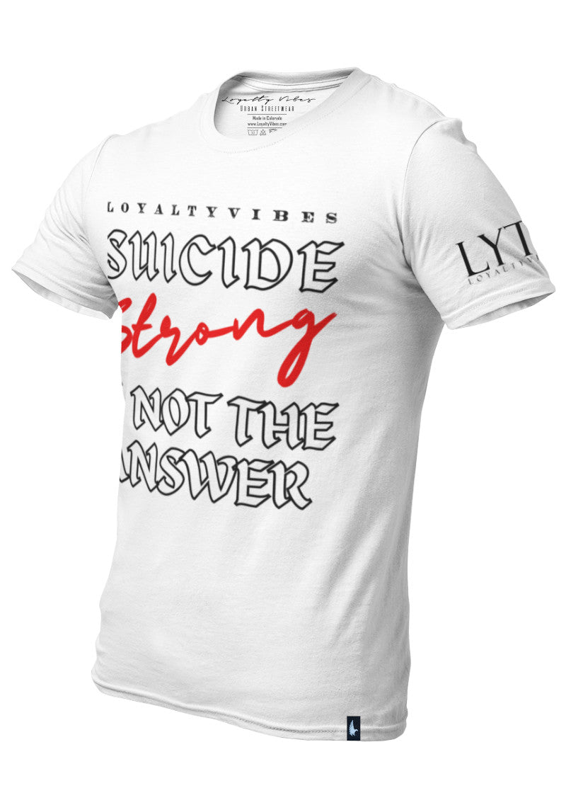 Suicide Strong T-Shirt White - Loyalty Vibes