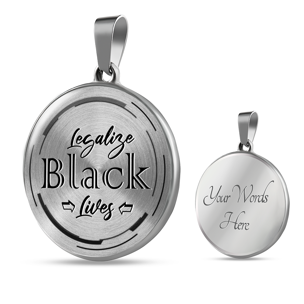 Legalize Black Lives Necklace - Loyalty Vibes