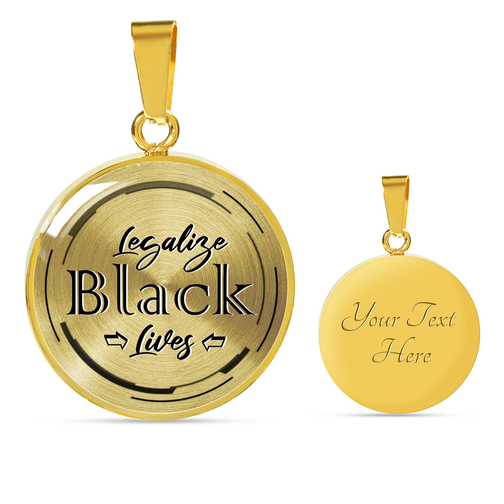 Legalize Black Lives Necklace Luxury Necklace (Gold) Yes - Loyalty Vibes