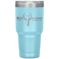 I Like Big Bucks And I Cannot Lie Tumbler Light Blue - Loyalty Vibes