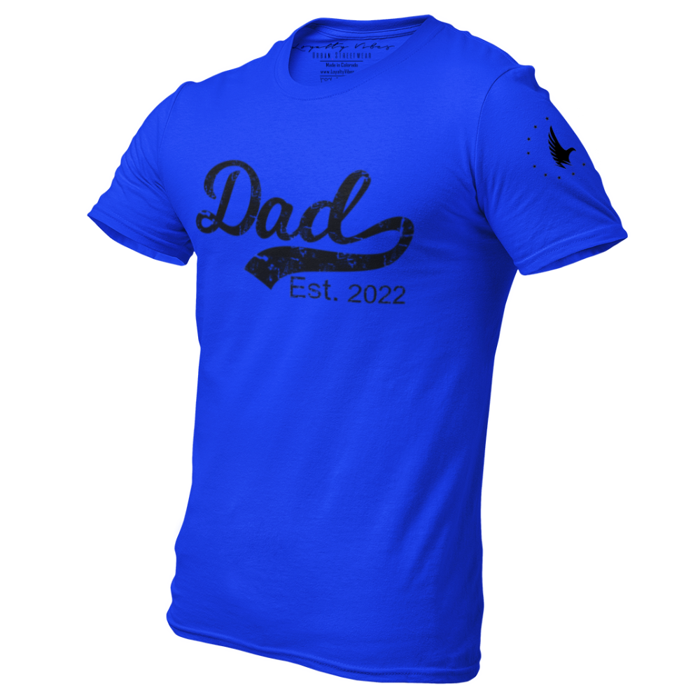 Dad Est. 2022 T-Shirt Blue - Loyalty Vibes