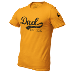 Dad Est. 2022 T-Shirt Gold - Loyalty Vibes