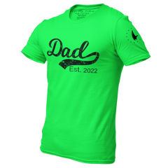 Dad Est. 2022 T-Shirt Green - Loyalty Vibes