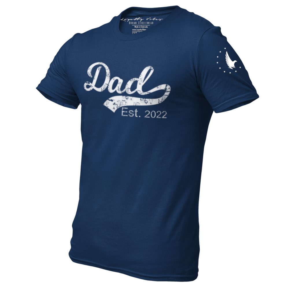 Dad Est. 2022 T-Shirt Navy - Loyalty Vibes