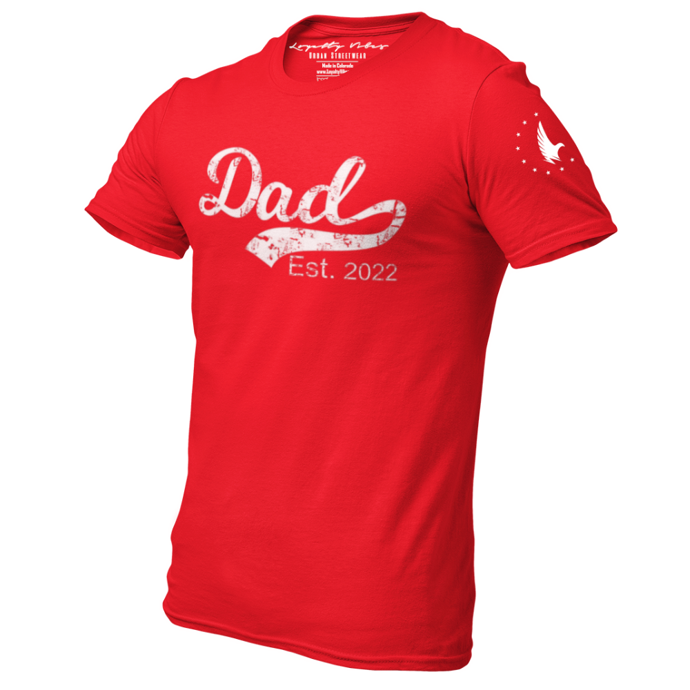 Dad Est. 2022 T-Shirt Red - Loyalty Vibes