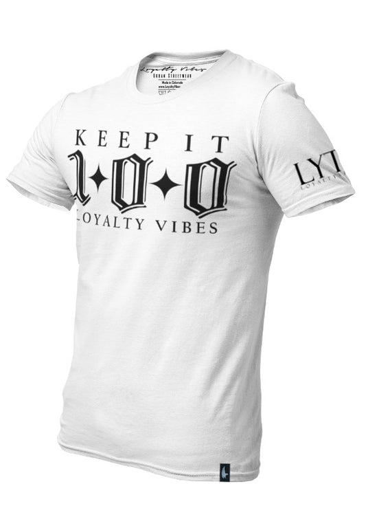 Keep It 100 T-Shirt White - Loyalty Vibes