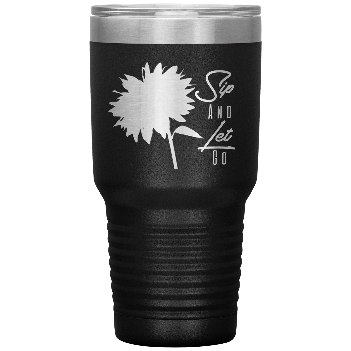 Sip And Let Go Tumbler Black - Loyalty Vibes