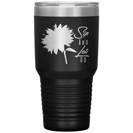 Sip And Let Go Tumbler Black - Loyalty Vibes