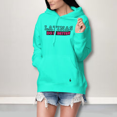 Latinas Do It Better Hoodie Teal - Loyalty Vibes