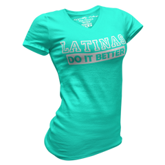 Loyalty Vibes Latinas Do It Better V-Neck Tee Teal Women's - Loyalty Vibes
