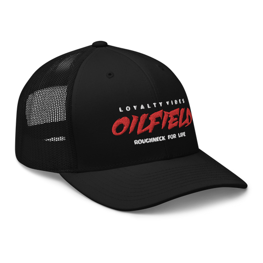 Oilfield Trucker Hat Black - Loyalty Vibes