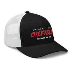 Loyalty Vibes Oilfield Roughneck Trucker Hat Black White One size - Loyalty Vibes