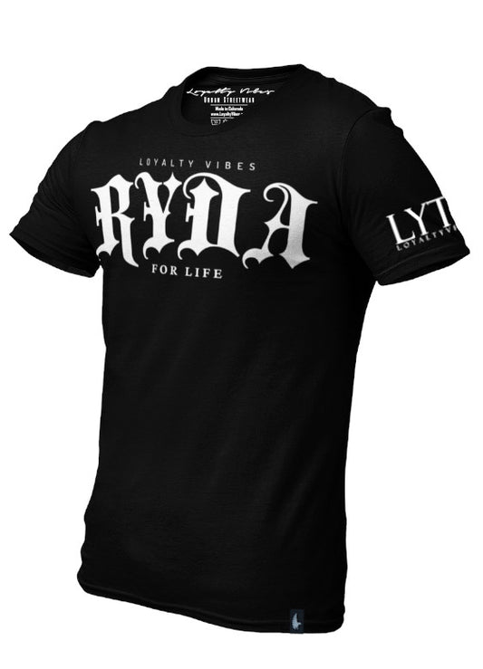 Ryda For Life T-Shirt Black - Loyalty Vibes