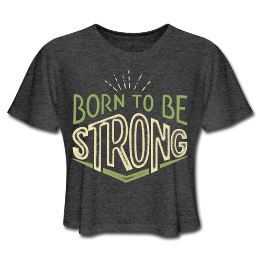 Born Strong Cropped Tee deep heather - Loyalty Vibes