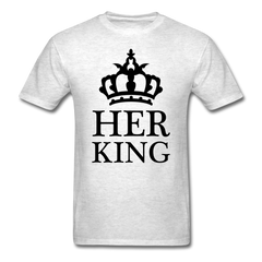 Her King T-Shirt light heather gray - Loyalty Vibes