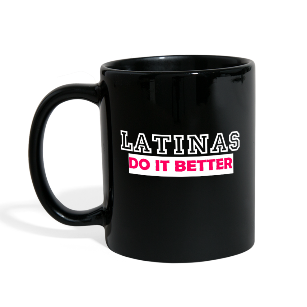 Latinas Do It Better Mug - Loyalty Vibes