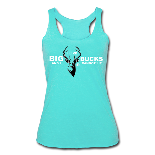 I Like Big Bucks Women’s Tank Top turquoise - Loyalty Vibes