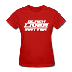 Future Black Lives Matter Women's T-Shirt red - Loyalty Vibes