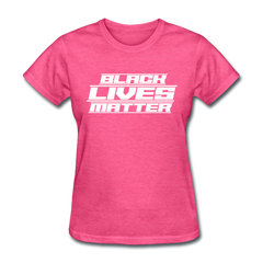 Future Black Lives Matter Women's T-Shirt heather pink - Loyalty Vibes