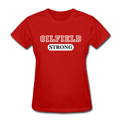 Oilfield Strong Women's T-Shirt red - Loyalty Vibes