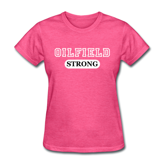 Oilfield Strong Women's T-Shirt heather pink - Loyalty Vibes