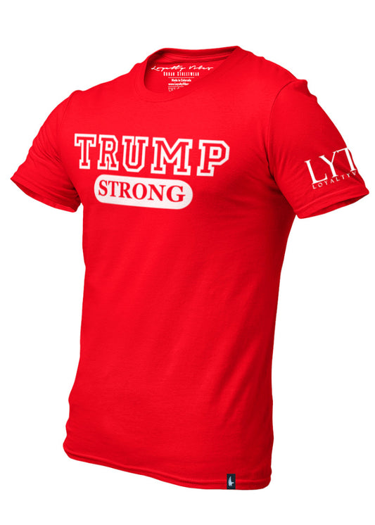 Loyalty Vibes Trump Strong T-Shirt Red - Loyalty Vibes