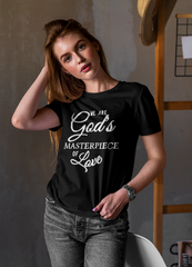 We Are God's Masterpiece Of Love Tee Black - Loyalty Vibes