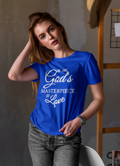 We Are God's Masterpiece Of Love Tee Blue - Loyalty Vibes