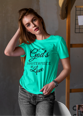 We Are God's Masterpiece Of Love Tee Teal - Loyalty Vibes