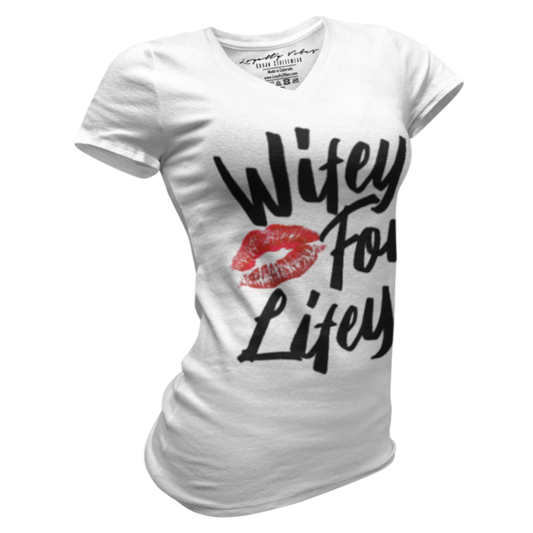Loyalty Vibes Wifey For Lifey V-Neck Tee - Loyalty Vibes